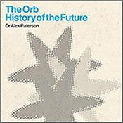 ORB - HISTORY OF THE FUTURE (3CD+1DVD/DELUXE MEDIA-BOOK) Get ready for the ride of your lives, right to the heart of the Ultraworld with the very best of the band’s trailblazing Island Records output on CD and DVD!