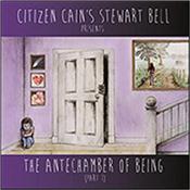 BELL, STEWART - ANTECHAMBER OF BEING-PT.1 (FT:LUCASSEN & ROSSETTI) Excellent 2014 solo debut by the keyboards player from Scottish Progressive Rock band CITIZEN CAIN with guest vocalists from ARYEON & The WATCH!