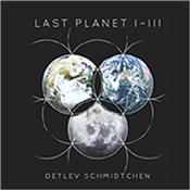 SCHMIDTCHEN, DETLEV - LAST PLANET:I-III (3CD-ALL 3 ALBUMS IN A DIGI-PAK) Ex ELOY / EGO ON THE ROCKS keyboardist / guitarist with his solo concept albums recorded between 2007 & 2009 in one sumptuous triple disc package!