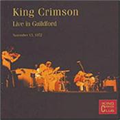 KING CRIMSON - LIVE AT GUILDFORD:13/11/1972 (ARCHIVE RECORDING) The reputation of the 1972/74 KING CRIMSON line-ups come from shows such as this archive ‘live’ soundboard recording of the band in performance!