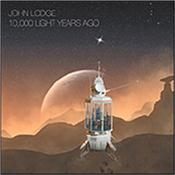 LODGE, JOHN - 10000 LIGHT YEARS AGO (STD CD/2015 STUDIO ALBUM) Standard CD Edition of this superb new 2015 studio album by the composer, singer and bass guitarist from The MOODY BLUES!