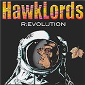 HAWKLORDS - R:EVOLUTION (2015 STUDIO ALBUM) With sublime echoes of the past and sweeping visions of the future, this is their most ambitious album to date… a sonic slab of classic British Space-Rock! 
* * * IN STOCK NOW * * *
