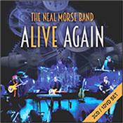 MORSE, NEAL -BAND- - ALIVE AGAIN (2CD+DVD-2015 LIVE) One of the greatest US Prog Rock bands of all time release a 2016 Double CD and DVD document from their tremendously successful 2015 world tour!