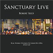 REED, ROBERT - SANCTUARY-LIVE (2017 CD+DVD/I+II RECORDED IN 2016) ‘Sanctuary I & II’ are two albums heavily based on the style of Mike Oldfield’s multi-instrumental epics – here they are performed live with other musicians!