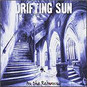 DRIFTING SUN - ON THE REBOUND (2016 REISSUE OF 1998 CD/12-P BKLT) With line-up changes this 1998 2nd album brought elements of TULL and PALLAS into the band’s sound, but the end result was a totally original album!