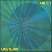 CURVED AIR - AIR CUT (2018 REMASTER FROM ORIGINAL MASTERS/DIGI) 2018 Official Remastered edition CURVED AIR’s classic 4th album: ‘Air Cut’ from 1974 – Taken from the RECENTLY FOUND Original Master Tapes!