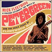 FLEETWOOD, MICK - & FRIENDS - - CELEBRATE PETER GREEN (4LP+2CD+BR/44 PAGE BOOKPAK) A real treat for FLEETWOOD MAC fans … and from the all-star line up you get PINK FLOYD’s Dave Gilmour playing the classic ‘Albatross’ … what’s not to like!