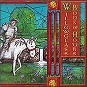 WILLOWGLASS - BOOK OF HOURS (2008 FOLLOW-UP TO AMAZING DEBUT) 2nd album from Symphonic Prog project making instrumental music in a 70’s melodic style like GENESIS & GREENSLADE or Tony Banks & Rick Wakeman!