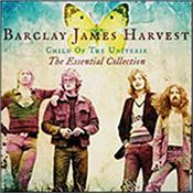BARCLAY JAMES HARVEST - CHILD OF THE UNIVERSE-ESSENTIAL COLLECTION (2CD) 2013 budget double disc compilation put together by band manager Mark Powell to celebrate their most successful period with Polydor Records!