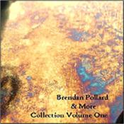 POLLARD, BRENDAN & MORE - COLLECTION-VOL.1 [RARE+UNRELEASED] (PVC W/INSERT) Ltd Special Edition containing Rare & Unreleased Archive Recordings on a professionally produced CD-R with Gate-Fold Artwork packed in a PVC Wallet!