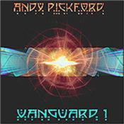 PICKFORD, ANDY - VANGUARD-PART 1 (2015 STUDIO ALBUM) Part 1 in a trilogy of planned new AP albums, this is his 1st major release since 2002 and it’s a very welcome return for the enigmatic UK synth maestro!