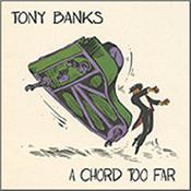 BANKS, TONY - CHORD TOO FAR:1979-2012 (4CD-60PG MEDIABOOK/4 URT) GENESIS founder member, keyboardist & songwriter with 4 Discs highlighting a 30-year…plus, nine album solo career that kicked off at the end of the 70’s!