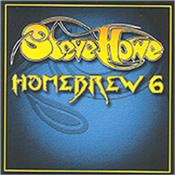 HOWE, STEVE - HOMEBREW-6 (2016 ALBUM) ‘Homebrew 6’ finds the YES guitarist playing all of the instruments himself apart from track 6 which features Nick Beggs (bass) and Dylan Howe (drums)!