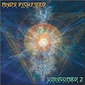 PICKFORD, ANDY - VANGUARD-PART 2 (2016 STUDIO ALBUM) Again it’s a very welcome return for the enigmatic UK synthesizer maestro, with this, the 2nd in a planned trilogy of new Electronica releases!