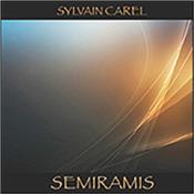 CAREL, SYLVAIN - SEMIRAMIS (2017 ALBUM IN VANGELIS/ZIMMER STYLE) Another stunning musical odyssey from the hugely underrated French synth maestro Sylvain Carel who is heavily influenced by Vangelis and Hans Zimmer!