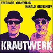 GROSSKOPF & KRANEMANN - KRAUTWERK (2017 BERLIN+DUSSELDORF/DIGI-PAK) Lose yourself in the trippiness of ‘Krautwerk’s’ psychedelic soundscapes and celebrate “Krautrock” - a 70’s movement that changed music as we know it!