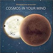 BLINDMACHINE & ASUNTAR - COSMOS OF YOUR MIND (2017 ALBUM/6-PANEL DIGI-PAK) Immersive EM offering plenty to "see" in the mind's eye as you “journey” through the cosmos, especially when you take the trip though headphones!