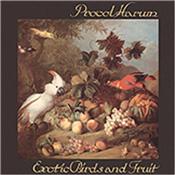 PROCOL HARUM - EXOTIC BIRDS & FRUIT (3CD-2018 EXPANDED EDITION) EXPANDED Remastered 3CD Dig-Pak Edition of the acclaimed PROCOL HARUM album: ‘Exotic Birds And Fruit’ that was originally released in April 1974!