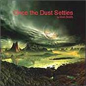 BOOTS, RON - ONCE THE DUST SETTLES (2018 ALBUM) First proper solo album in three years from Holland’s mainman in the world of Electronic Music and it’s “Berlin School” style that includes one 25-minute epic!