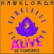 HAWKLORDS - HAWKLORDS ALIVE (2020 ALBUM) First official ‘live’ album release from HAWKLORDS since the band re-booted in 2008 featuring Nik Turner in the band and a cover of a Robert Calvert song!