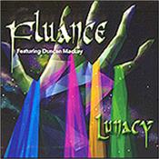 FLUANCE [FEAT. DUNCAN MACKAY] - LUNACY (2020 ALL ANALOGUE FLOYD INFL/DIGI-PAK) Melodic Prog in mid-period FLOYD vein featuring keys legend: Duncan Mackay (THE ALAN PARSONS PROJECT, CAMEL, 10CC, COCKNEY REBEL and Kate Bush)