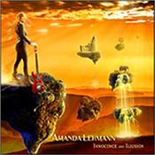 LEHMANN, AMANDA - INNOCENCE & ILLUSION (FT:HACKETT/MAGNUS/KING ETC) Former Hackett Band member feat. keyboards, engineering and co-production of Nick Magnus and Roger King, plus special guests including Steve Hackett!