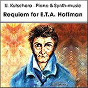 KUTSCHERA, U. - REQUIEM FOR ETA HOFFMANN [V.5] (2022 PIANO/SYNTHS) Ridiculously addictive, elegant, melodic, neo-classical melodies from Germany for fans of Rick’s Wakeman & Van Der Linden in symphonic, classical styles!