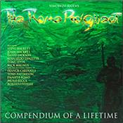 RICCA/HACKETT/MAGNUS/LEVIN ETC - ROME PRO(G)JECT V-COMPENDIUM OF A LIFETIME (DIGI) 5th in Vencenzo Ricca’s Italian ‘Rome Pro(G)ject’ excellent series of mostly instrumental vintage keyboard driven symphonic Prog albums!