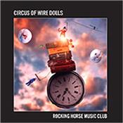 ROCKING HORSE MUSIC CLUB - CIRCUS OF WIRE DOLLS (2LP-140GM VINYL/GATEFOLD SL) Follow-up to 2019’s ‘Which Way The Wind Blows’ - tribute to original GENESIS guitarist Anthony Phillips – an album that was a best seller at CDS Towers!