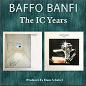 BANFI, BAFFO - IC YEARS:MA DOLCE VITA+HEARTH ALBUMS (2CD) 1st time on CD for two lesser-known gems released on the German IC label in the late 1970’s/early 80’s, both produced by none other than Klaus Schulze!