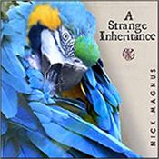 MAGNUS, NICK - A STRANGE INHERITANCE (2024 ALBUM/6P CARD/24P BKT) Brand new CD from the man behind the magnificent keyboard arrangements on Steve Hackett’s first few post-GENESIS albums is available now!