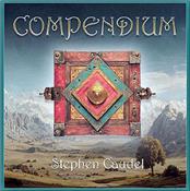 CAUDEL, STEPHEN - COMPENDIUM (2026 GTR/KEYS INSTRUMENTALS/G-F CARD)
New from one of the UK’s leading long-standing exponents of melodic guitar driven, often majestic, symphonic rock & classically influenced instrumentals!