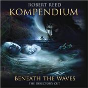 KOMPENDIUM -ROBERT REED- - BENEATH THE WAVES-DIRECTORS CUT (LTD DLX EDITION)
2026 Expanded Edition of a Prog Classic… This is a Limited Deluxe 7” Square Book version containing the CD, a 28-Page Book and Postcards (one signed)!