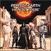 PERFECT EARTH PROJECT - PERFECT EARTH II: HOT OUT THERE (2026/CARD COVER) Part two in a trilogy of PLANET EARTH PROJECT melodic Progressive Rock releases and it also comes in a mini-LP style Card Sleeve!