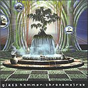 GLASS HAMMER - CHRONOMETREE (A HUGE HIT-ELP/FLOYD/YES INFLUENCED) Perennial CDS favourite from year 2000 where ELP, YES & FLOYD influences all merge for a keyboard driven Symphonic Prog epic that has it all and more!