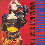 FOX, SAMANTHA - I WANNA HAVE SOME FUN (2CD-DELUXE SPECIAL EDITION) 1988 Jive Electro-Pop album Expanded & Remastered to a Double Disc Set in 2012 with 21 Bonus Tracks and Mark Shreeve contributing on 3 tracks!