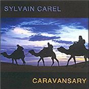 CAREL, SYLVAIN - CARAVANSARY (EASTERN VANGELIS/HANS ZIMMER STYLE) Stunning 2012 debut by French composer - A quality, gloriously kaleidoscopic, contemporary electronic soundtrack-style work of many moods and colours!