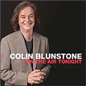 BLUNSTONE, COLIN - ON THE AIR TONIGHT (2012 ALBUM) Voice of the ZOMBIES & some of the most memorable solo LP’s in pop history with a 2012 CD that proves THE VOICE is as good now as it was back then!