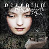 DELERIUM - MUSIC BOX OPERA (2013 ALBUM/2 BON TRKS/UK EDITION) 2013 electronic album by classy Canadian act with the melodic ethereal / rhythmical styles of ENIGMA, AMETHYSTIUM, DEEP FOREST or Schiller!