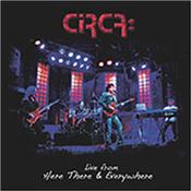 CIRCA (SHERWOOD/KAYE) - LIVE FROM HERE THERE & EVERYWHERE (LIVE ALBUM) Live album from band founded by ex-members of Progressive Rock super-group YES Billy Sherwood and Tony Kaye back in 2007!